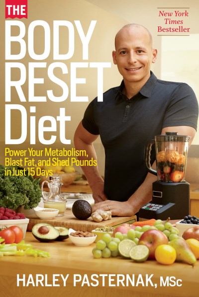 Harley Pasternak/The Body Reset Diet@Power Your Metabolism, Blast Fat, and Shed Pounds